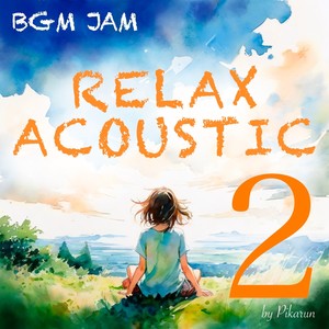 BGM JAM -Relax Acoustic 2-