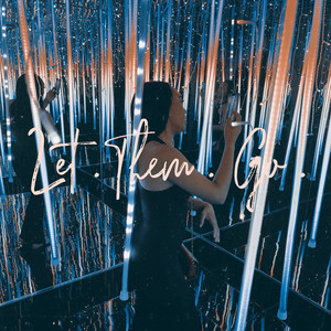 Let Them Go (Explicit)