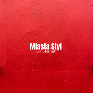 Miasta Styl (Explicit)