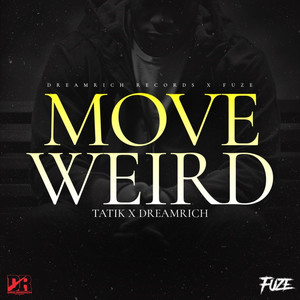 Move Weird (Explicit)