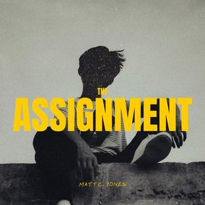 The Assignment