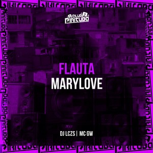 FLAUTA MARYLOVE (Explicit)