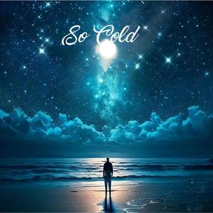 So Cold (feat. Austin Tolliver, Seth Anthony & Noah Hicks)