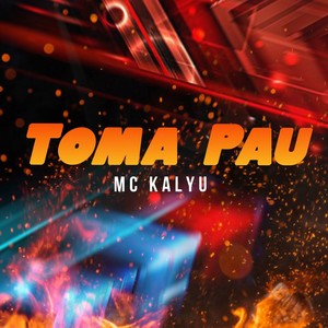 Toma Pau (Explicit)