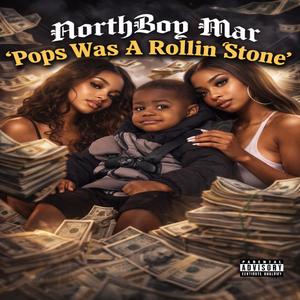 Pops Was A Rollin Stone (Explicit)
