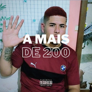 A Mais de 200 (Explicit)