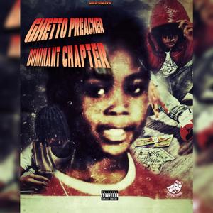 Ghetto Preacher Dominant Chapter (Explicit)