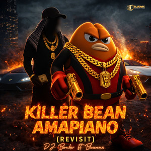 Killer Bean Amapiano (Revist)