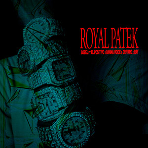 Royal Patek (Explicit)