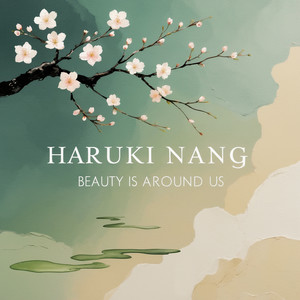 Beauty Is Around Us