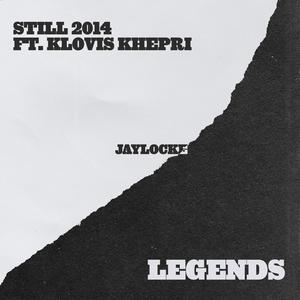 Still 2014 / Legends (Explicit)