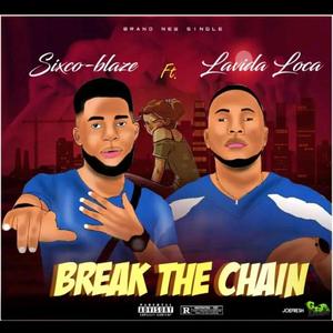 BREAK THE CHAIN (feat. LAVIDA LOCA)