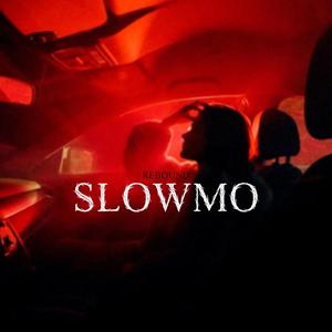 SLOWMO (feat. Sidd Uk)