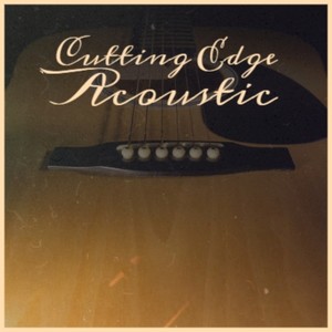 Cutting Edge Acoustic