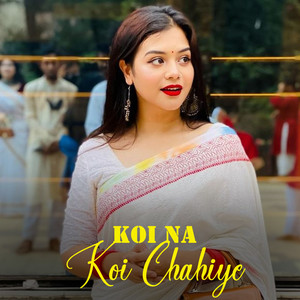Koi Na Koi Chahiye