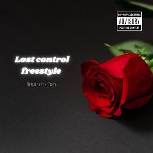 Lost control freestyle (Explicit)