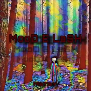 Moode Lash (Explicit)