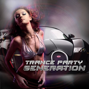 Trance Party Generation