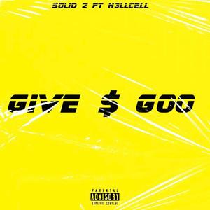 Give $ Go (feat. H3LLCELL ) [Explicit]