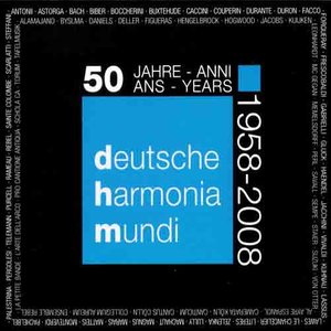 Deutsche Harmonia Mundi: 50 Years (1958-2008)