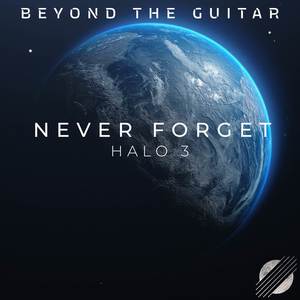 Never Forget (From "Halo 3") (Instrumental Guitar)