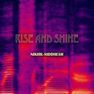 Rise and Shine (feat. Mihir Joshi)