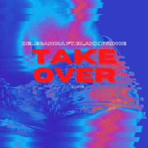 Take over (feat. Blakk Prince) [Explicit]