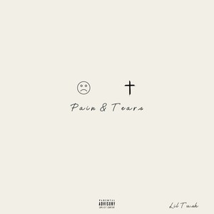 Pain & Tears