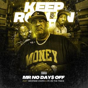Keep Rollin' (feat. Westside Chopa & P.C. on tha Track) (Explicit)