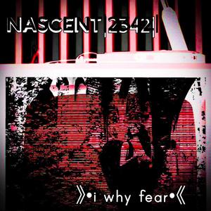 i why fear (Explicit)