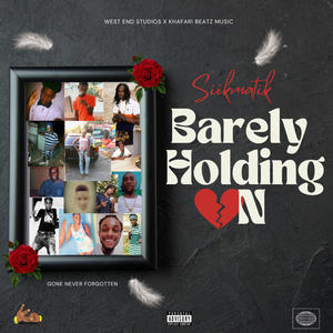 Barely holding on (feat. Khafari Beats)