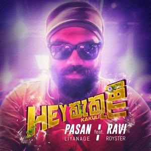 Hey Kakuli (feat. Ravi Royster)