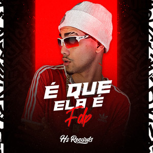 É Que Ela É Fdp (Explicit)
