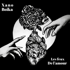 Xano Boika - Les feux de l'amour (Explicit)