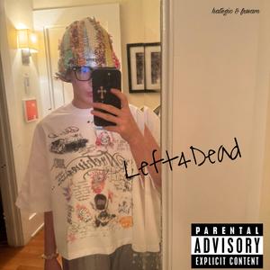 Left4Dead (feat. hategio) (Explicit)