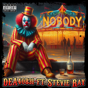 Nobody (Explicit)