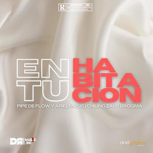 En Tu Habitacion (feat. ZAIX & BROGMA)