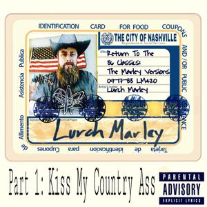 Kiss My Country Ass (Return to the 36 Classics, Pt. 1) [Explicit]