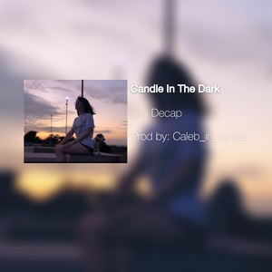 Candle In The Dark (Explicit)