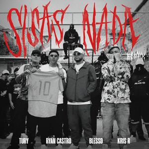 SISAS NADA (Remix) [Explicit]