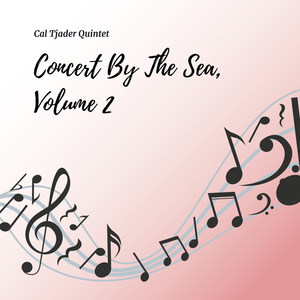 Concert by the Sea, Volume 2