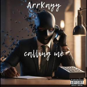 Calling Me (Explicit)