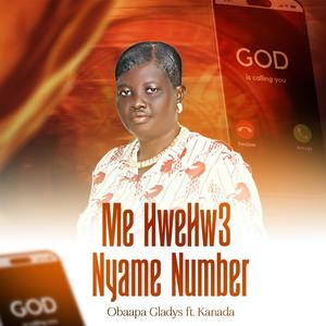 Me HweHw3 Nyame Number (feat. Kanada)