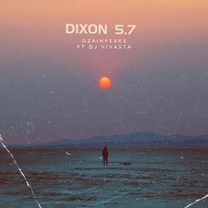 Dixon 5.7 (Final touch) (feat.  DJ Vivasta)