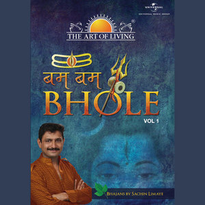 Bam Bam Bhole - The Art Of Living, Vol. 1