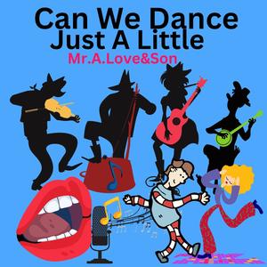 Can We Dance Just A Little (feat. Kid Ocean)