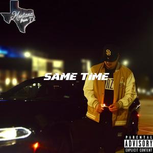 Same Time (feat. Coachucc) [Explicit]