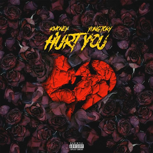 Hurt You (Explicit)