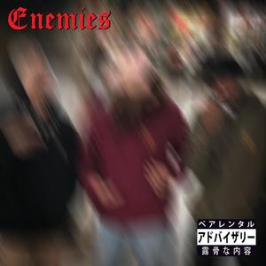 ENEMIES (Explicit)
