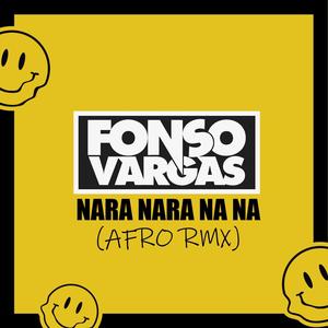 Nara Nara Na Na (Afro RMX)